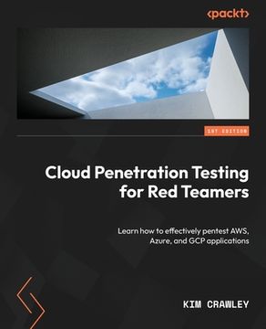 portada Cloud Penetration Testing for Red Teamers: Learn how to effectively pentest AWS, Azure, and GCP applications