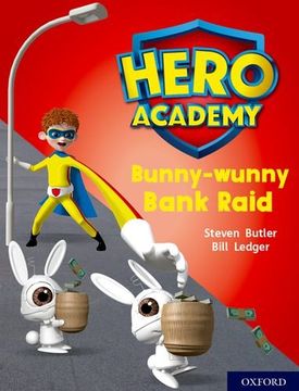 portada Hero Academy: Oxford Level 7, Turquoise Book Band: Bunny-Wunny Bank Raid 