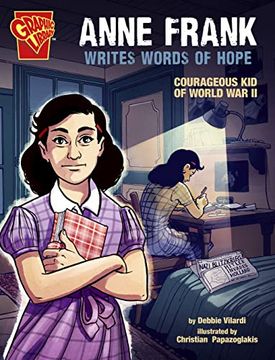 portada Anne Frank Writes Words of Hope: Courageous kid of World war ii (Courageous Kids) (en Inglés)