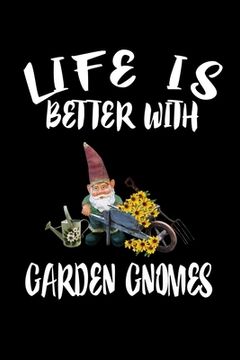 portada Life Is Better With Garden Gnomes: Animal Nature Collection (in English)