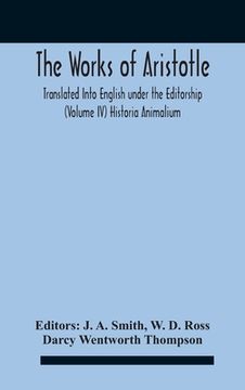 portada The Works Of Aristotletranslated Into English Under The Editorship (Volume Iv) Historia Animalium (en Inglés)