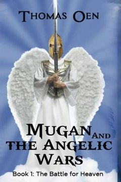 portada Mugan and the Angelic Wars: Book 1: The Battle for Heaven