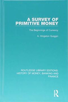 portada A Survey of Primitive Money: The Beginnings of Currency (en Inglés)