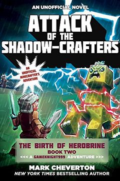 portada Attack of the Shadow-Crafters: The Birth of Herobrine Book Two: A Gameknight999 Adventure: An Unofficial Minecrafter’s Adventure (The Gameknight999 Series) (en Inglés)