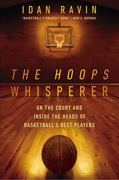 portada The Hoops Whisperer: On the Court and Inside the Heads of Basketball's Best Players (in English)