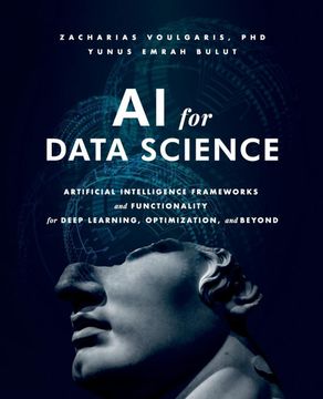 portada Ai for Data Science: Artificial Intelligence Frameworks and Functionality for Deep Learning, Optimization, and Beyond (en Inglés)