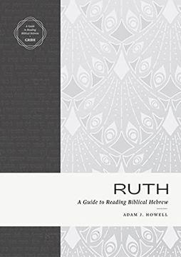 portada Ruth: A Guide to Reading Biblical Hebrew (en Inglés)