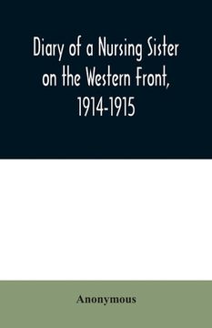 portada Diary of a Nursing Sister on the Western Front, 1914-1915