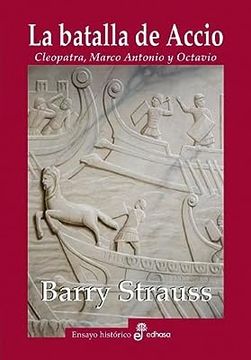 portada La Batalla de Accio Cleopatra, Marco Antonio y Octavio