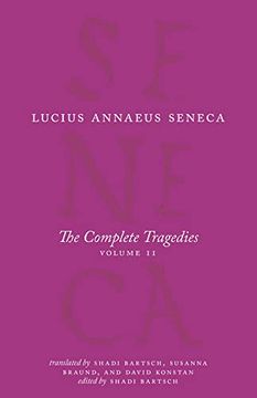 portada The Complete Tragedies, Volume 2: Oedipus, Hercules Mad, Hercules on Oeta, Thyestes, Agamemnon (The Complete Works of Lucius Annaeus Seneca) 
