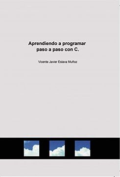 portada Aprendiendo a Programar Paso a Paso con c. (in Spanish)