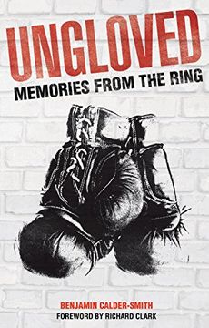 portada Ungloved: Memories From the Ring (en Inglés)