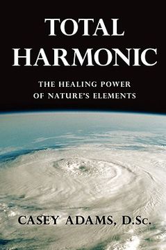 portada total harmonic: the healing power of nature's elements (en Inglés)
