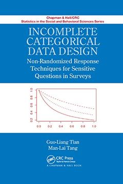 portada Incomplete Categorical Data Design: Non-Randomized Response Techniques for Sensitive Questions in Surveys (Chapman & Hall (en Inglés)
