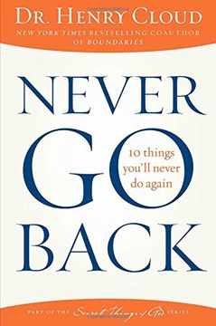 portada Never Go Back: 10 Things You'll Never Do Again