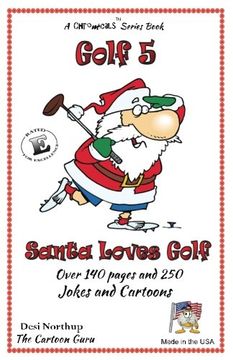 portada Santa Loves Golf: Jokes & Cartoons in Black and White (Volume 5)