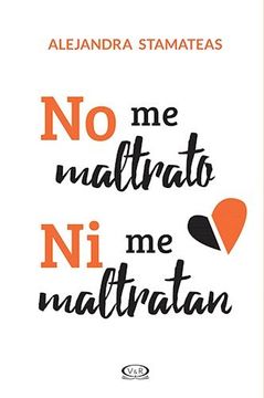 portada No me Maltrato ni me Maltratan (in Spanish)