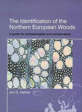 portada the identification of the northern european woods: a guide for archaeologists and conservators