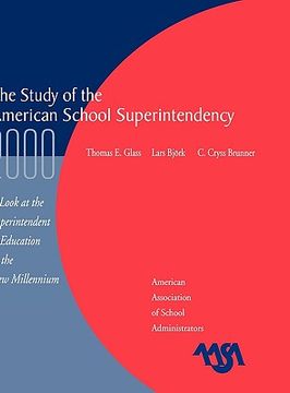 portada the study of the american superintendency, 2000: a look at the superintendent of education in the new millennium