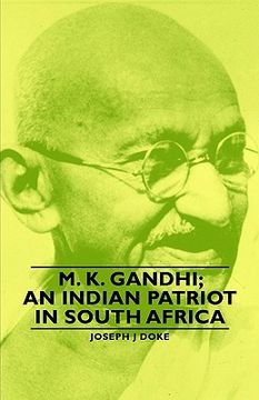 portada m. k. gandhi; an indian patriot in south africa