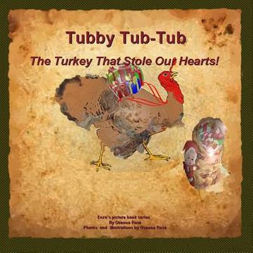 portada Tubby Tub-Tub The Turkey That Stole Our Hearts! (en Inglés)