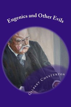 portada Eugenics and Other Evils: Classic Literature (in English)