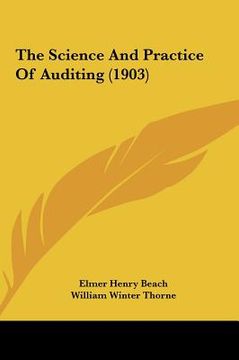 portada the science and practice of auditing (1903) (en Inglés)