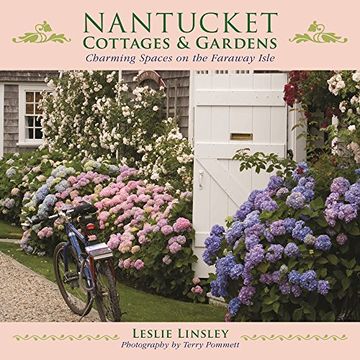 portada Nantucket Cottages and Gardens: Charming Spaces on the Faraway Isle