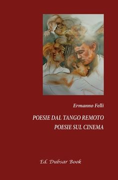 portada Poesie dal Tango Remoto - Poesie sul Cinema (Poesia) (en Italiano)