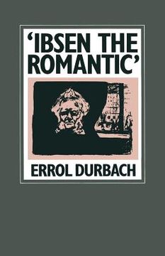 portada 'Ibsen the Romantic': Analogues of Paradise in the Later Plays (en Inglés)