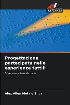 portada Progettazione partecipata nelle esperienze tattili (in Italian)