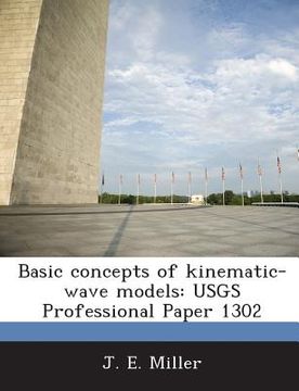 portada Basic Concepts of Kinematic-Wave Models: Usgs Professional Paper 1302 (en Inglés)