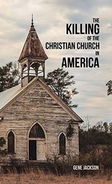 portada The Killing of the Christian Church in America 