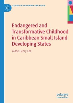 portada Endangered and Transformative Childhood in Caribbean Small Island Developing States (in English)