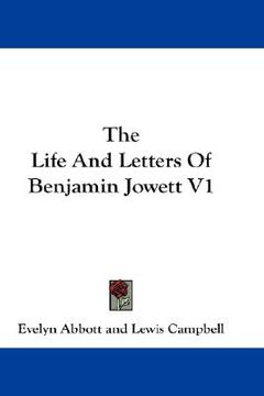 portada the life and letters of benjamin jowett v1 (in English)