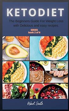 portada Keto Diet: The Beginners Guide for Weight Loss With Delicious and Easy Recipes. (in English)