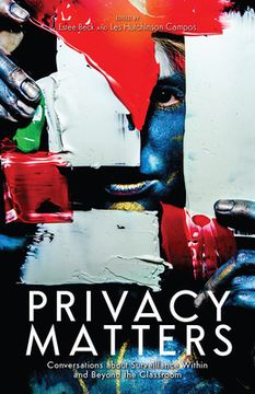 portada Privacy Matters: Conversations about Surveillance Within and Beyond the Classroom (in English)