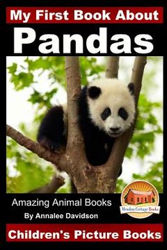 portada My First Book about Pandas - Children's Picture Books (en Inglés)