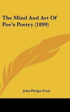 portada the mind and art of poe's poetry (1899) (en Inglés)