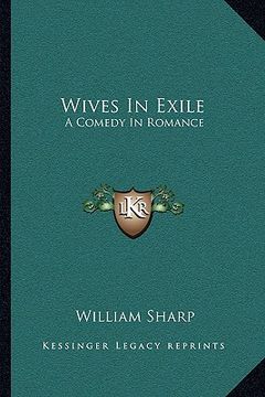 portada wives in exile: a comedy in romance (in English)
