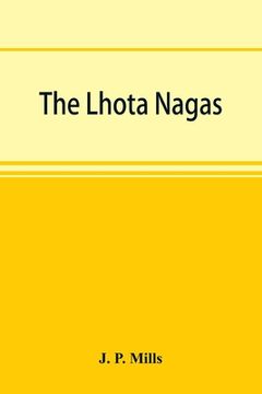 portada The Lhota Nagas (en Inglés)