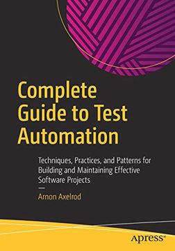 portada Complete Guide to Test Automation: Techniques, Practices, and Patterns for Building and Maintaining Effective Software Projects (en Inglés)