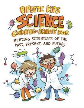 portada Pipette Kids: Science Coloring and Activity Book (in English)