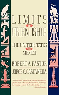 portada Limits to Friendship: The United States and Mexico (in English)