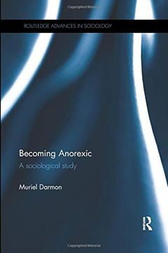 portada Becoming Anorexic: A Sociological Study (en Inglés)