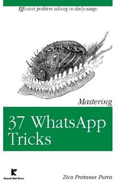 portada Mastering 37 WhatsApp Tricks (en Inglés)