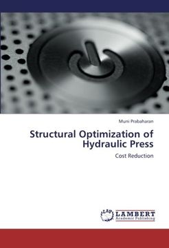 portada Structural Optimization of Hydraulic Press: Cost Reduction