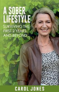 portada A Sober Lifestyle: Surviving the First 2 Years and Beyond (en Inglés)