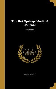 portada The Hot Springs Medical Journal; Volume 11 (en Inglés)