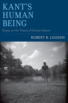 portada Kant'S Human Being: Essays on his Theory of Human Nature 
